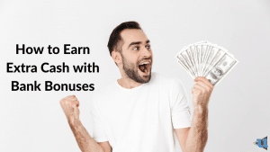 Bank Bonuses