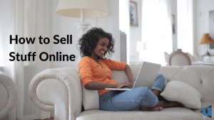 How to Sell Stuff Online
