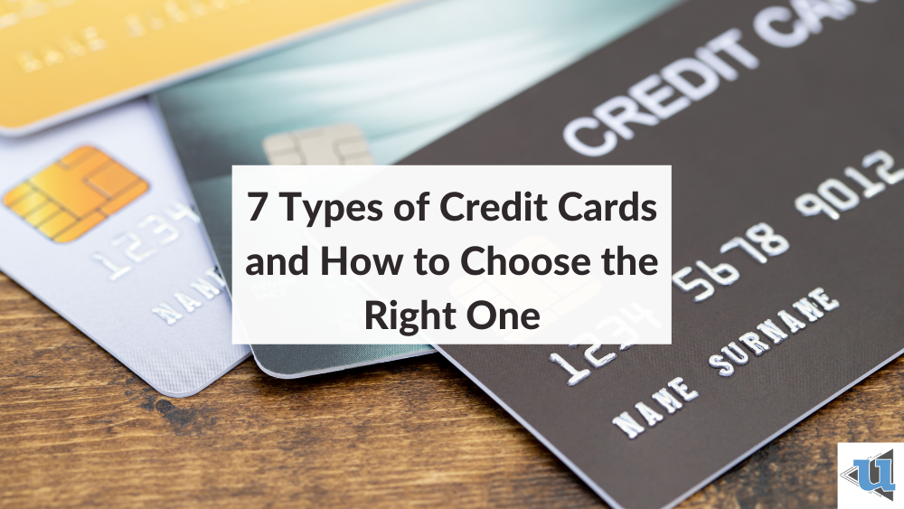 7 Types Of Credit Cards; Choose The Right One - Undebt.it Blog